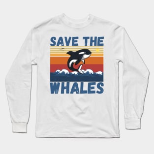 Save The Whales Long Sleeve T-Shirt